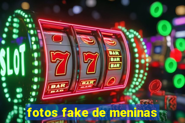 fotos fake de meninas